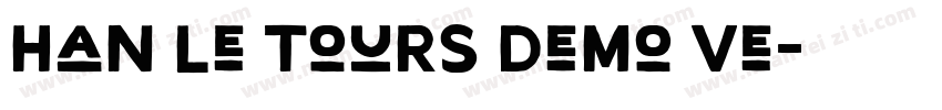 Han Le Tours Demo Ve字体转换